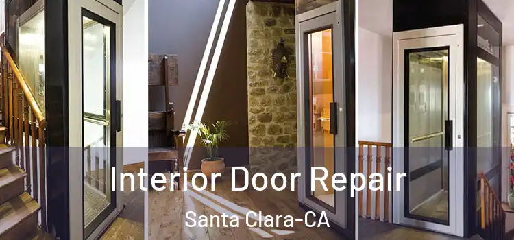  Interior Door Repair Santa Clara-CA